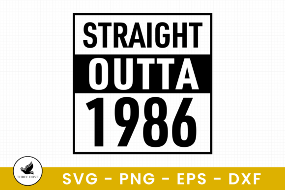 Reviewing the Straight Outta 1986 SVG for Brand Design