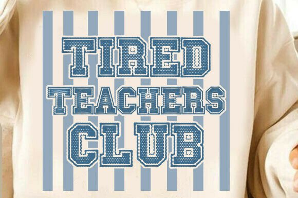 Striped Tired Teachers Club Graphics for T-Shirt Designs